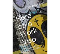 Here on a Work Visa: A Commentary on Peter's First Letter