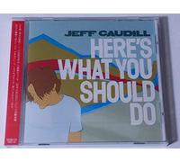 HERE’S WHAT YOU SHOULD DO