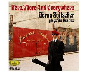 Here, There and Everywhere: Göran Söllscher plays The Beatles