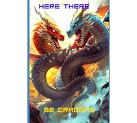 Here There Be Dragons