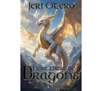 Here There Be Dragons