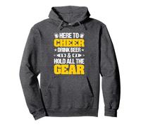 Here To Cheer, Drink Beer And Hold All The Gear Pullover Hoodie