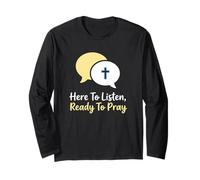 Here to Listen Ready to Pray Christian Counselor Long Sleeve T-Shirt