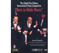 Here to Make Music: Van Cliburn Festival [DVD]