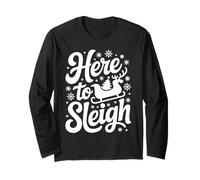 Here to Sleigh Funny Xmas Funny Slay Christmas Puns Reindeer Long Sleeve T-Shirt