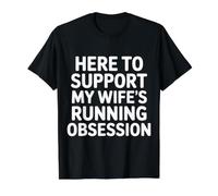 Here to Support My Wife's Running Obsession - Value Graphic T-Shirt, Men, Black, L
