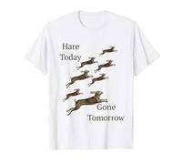 Here Today Gone Tomorrow or was it Hare? T-Shirt, Men, White, 6X-Large