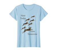 Here Today Gone Tomorrow or was it Hare? T-Shirt, Women, Baby Blue, XX-Large