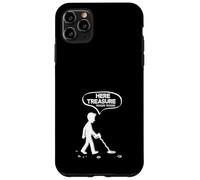 Here Treasure Treasure Funny Metal Detecting Joke Case for iPhone 11 Pro Max