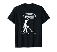 Here Treasure Treasure Funny Metal Detecting Joke T-Shirt