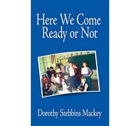 Here We Come Ready or Not