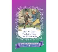 Here We Come, This Is Our Home, Here We Are Again: Faith and Freedom Readers K