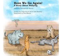 Here We Go Again!: A Story About Bullying (Savanna Therapeutic Stories)