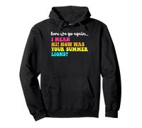 Here We Go Again Hi How Was Your Summer Lions Teacher Pullover Hoodie