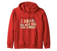 Here We Go Again I Mean Hi How Was Your Summer Teacher Zip Hoodie