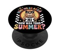 Here We Go Again I Mean How Was Your Summer Teacher Capybara PopSockets Adhesive PopGrip
