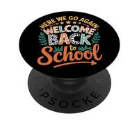 Here We Go Again I Mean How Was Your Summer Teacher PopSockets Adhesive PopGrip