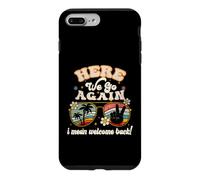Here We Go Again I Mean Welcome Back Teacher Back To School Case for iPhone 7 Plus/8 Plus