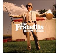 Fratellis - Here We Stand