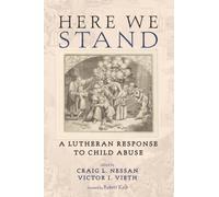 Here We Stand: A Lutheran Response to Child Abuse