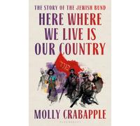 Here Where We Live Is Our Country : The instant New York Times bestseller