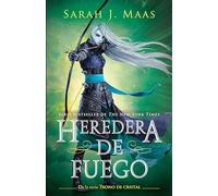 Heredera del Fuego / Heir of Fire (Trono de Cristal / Throne of Glass)