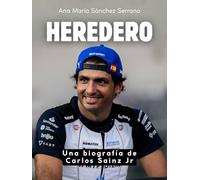 Heredero: Una biografía de Carlos Sainz Jr. Edición de tapa dura de alta calidad