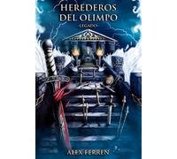 Herederos del Olimpo - Legado: Fantasía young adult con semidioses, mitología griega y acción heroica