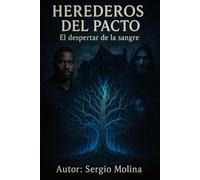HEREDEROS DEL PACTO: El Despertar De La Sangre