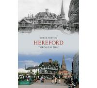 Hereford Through Time