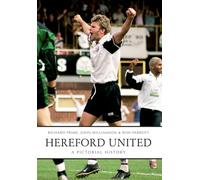 Hereford United: A Pictorial History