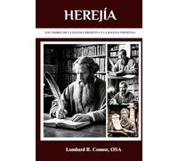Herejía: Los Padres de la Iglesia Primitiva y la Iglesia Primitiva (Los Padres de la Iglesia y la serie sobre la Iglesia primitiva)