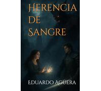 Herencia de Sangre: Ella es la última llama y todos quieren apagarla. (Terror sobrenatural) (Novelas apasionantes)