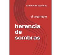 herencia de sombras: el arquitecto: 2