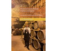 Herencia Líquida: Brandy, Cognac y Armagnac.: Un viaje por la tradición y el sabor del tiempo. (Curso de Sommelier Profesional en Réchaud Hospitality ... Torremolinos, capital del turismo en Europa.)