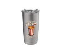 Here's A Straw Go Suck The Fun from Someone Else Stainless Steel Insulated Tumbler