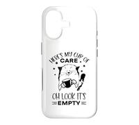 Here's My Cup Of Oh Look It's Empty Funny Sarcasm Quote Case for iPhone 17