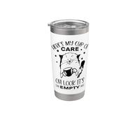 Here's My Cup of Oh Look It's Empty Funny Sarcasm Quote Stainless Steel Insulated Tumbler