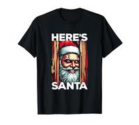 Here's Santa Claus - Funny Shining Christmas Xmas Lover T-Shirt