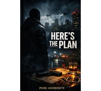 Here's The Plan