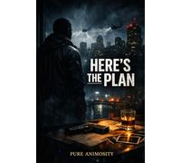 Here's The Plan