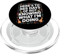 Heres To 365 Days Of Not Knowing NYE PopSockets PopGrip for MagSafe
