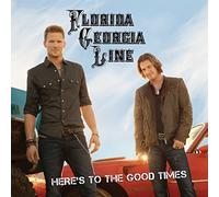 Here's To The Good Times by Florida Georgia Line (2013-09-27)