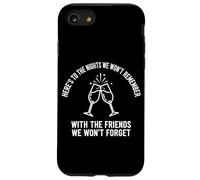 Here's To The Nights We Won't Remember Clinking Flutes Case for iPhone SE (2020) / 7/8