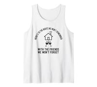 Here's to The Nights We Wont Remember Housewarming Party Tank Top