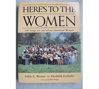Here's to the Women: 100 Songs for and about American Women