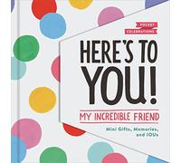 Here's to You: Mini Gifts, Memories, and IOUs for My Incredible Friend (Pocket Celebrations)