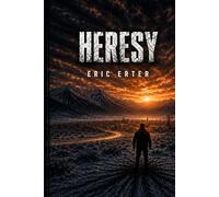 HERESY: Book 4 in the SNOWBLIND SERIES