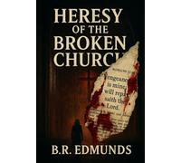 Heresy of the Broken Church