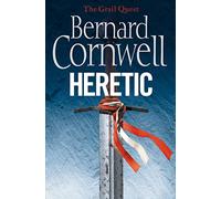 Heretic: For Historical Fiction Lovers an Epic Quest of Archers and Ancient Relics: Book 3 (The Grail Quest)
